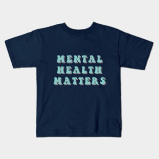 Mental Health Matters Kids T-Shirt